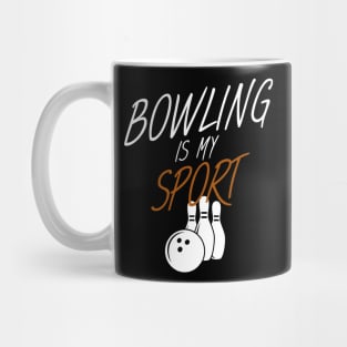 Bowling is my sport Mug